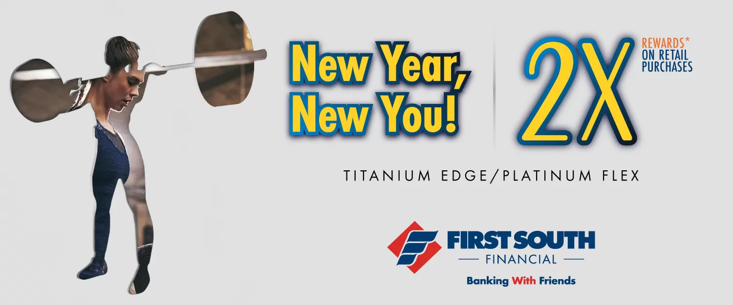 2X Rewards on Retail Purchases | First South Financial